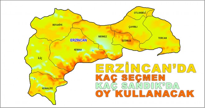 ERZİNCAN'DA KAÇ SEÇMEN ?