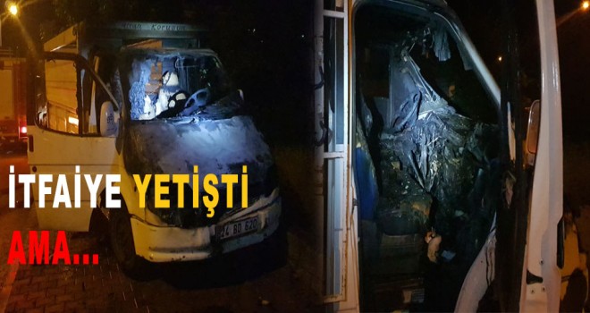 İTFAİYE YETİŞTİ AMA...