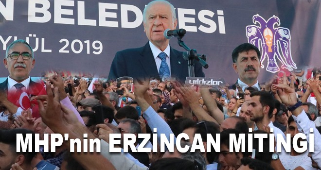MHP'nin Erzincan mitingi