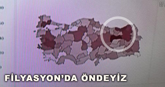 FİLYASYON'DA ÖNDEYİZ