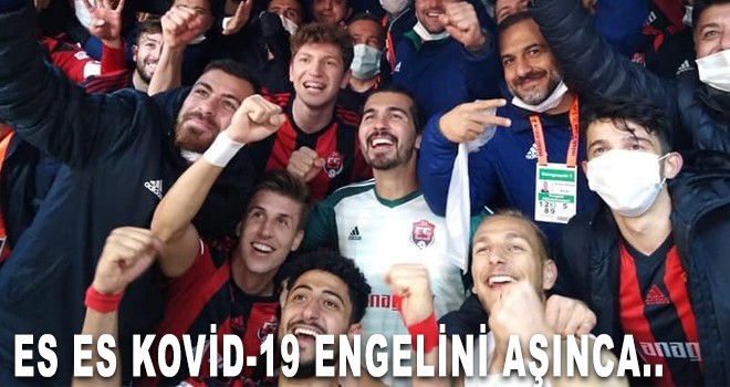 ES ES KOVİD-19 ENGELİNİ AŞINCA...