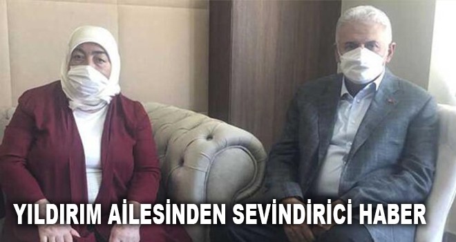 YILDIRIM AİLESİNDEN SEVİNDİRİCİ HABER