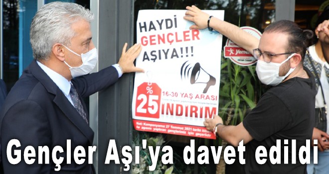 GENÇLER AŞI'YA DAVET EDİLDİ