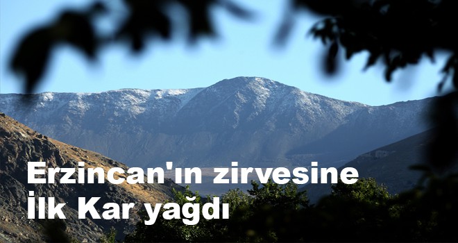 Erzincan'ın zirvesine kar yağdı