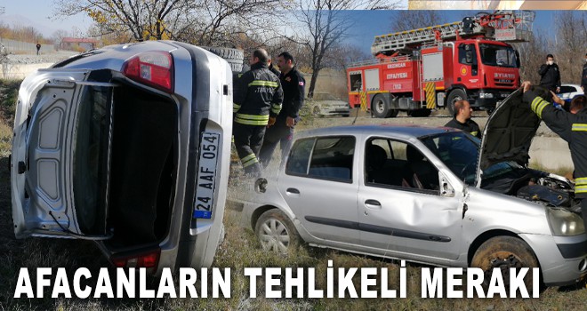 AFACANLARIN TEHLİKELİ MERAKI