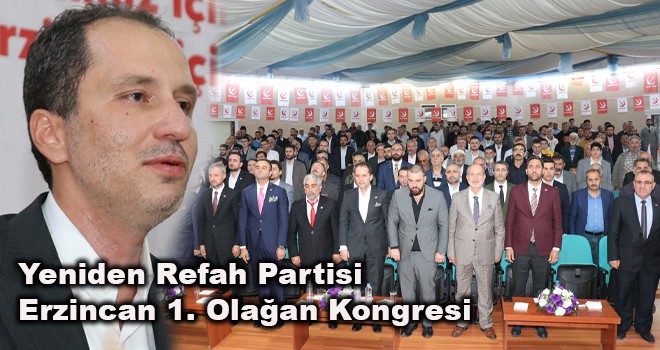 Yeniden Refah Partisi Erzincan 1. Olağan Kongresi