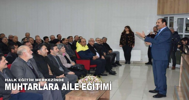 MUHTARLARA AİLE EĞİTİMİ