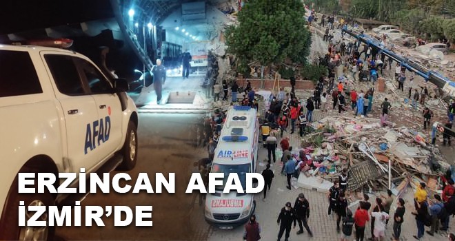 ERZİNCAN AFAD İZMİR'DE