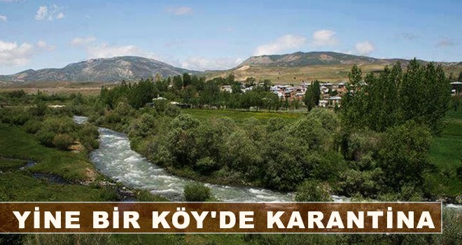 YİNE BİR KÖY'DE KARANTİNA