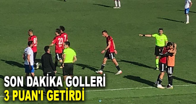 SON DAKİKA GOLLERİ 3 PUAN'I GETİRDİ