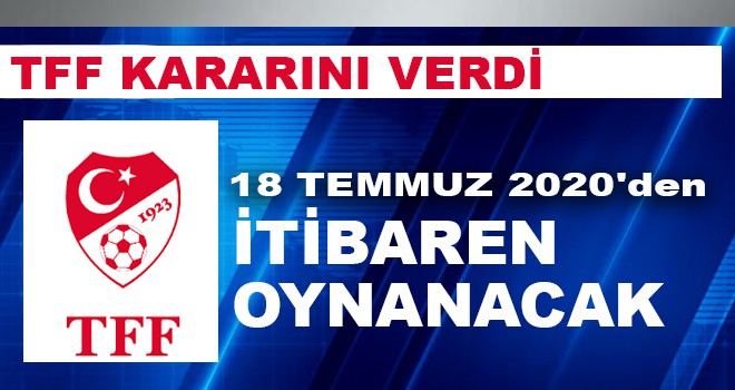 TFF KARARINI VERDİ