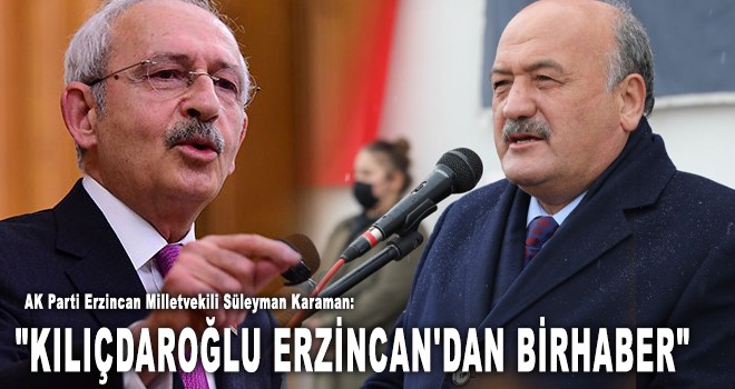 "KILIÇDAROĞLU ERZİNCAN'DAN BİRHABER"