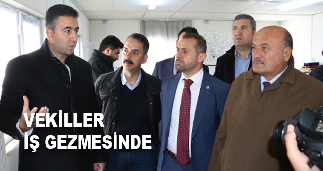 VEKİLLER İŞ GEZMESİNDE