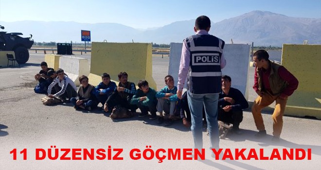 11 DÜZENSİZ GÖÇMEN YAKALANDI