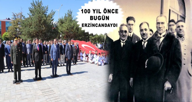 100 YIL ÖNCE BUGÜN ERZİNCANDAYDI