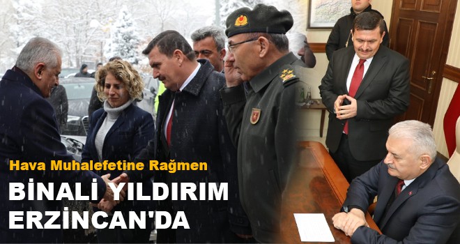 BİNALİ YILDIRIM ERZİNCAN'DA