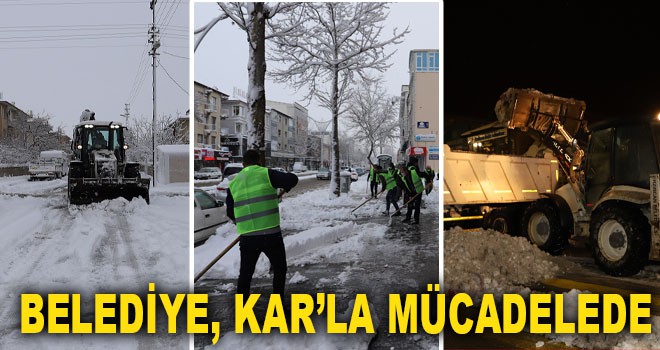 BELEDİYE KAR'LA MÜCADELEDE...