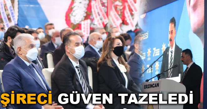 ŞİRECİ GÜVEN TAZELEDİ