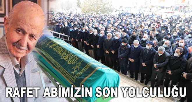 RAFET ABİMİZİN SON YOLCULUĞU