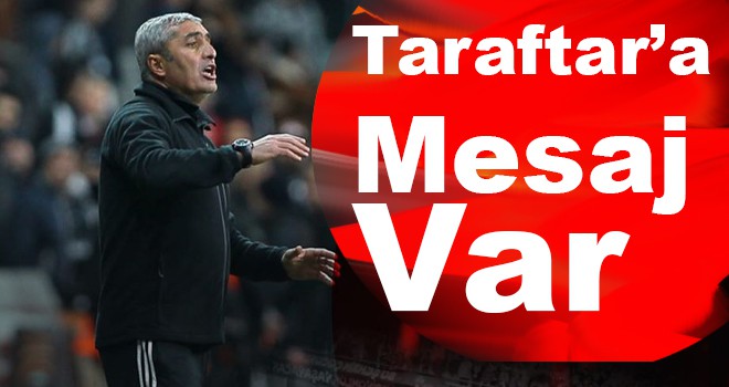TARAFTAR'A MESAJ VAR