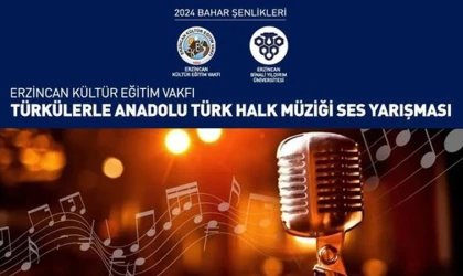 EBYÜ, "Türkülerle Anadolu" ses yarışması düzenliyor