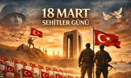 18 MART ŞEHİTLER GÜNÜ PROGRAMI AÇIKLANDI