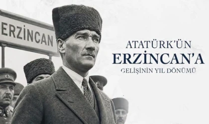 Atatürk'ün Erzincan'a gelişinin 107. yıl dönümü