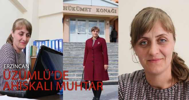 Türkiyenin ilk Ahıskalı kadın muhtarı oldu