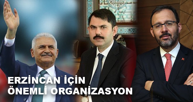 ERZİNCAN İÇİN ÖNEMLİ ORGANİZASYON