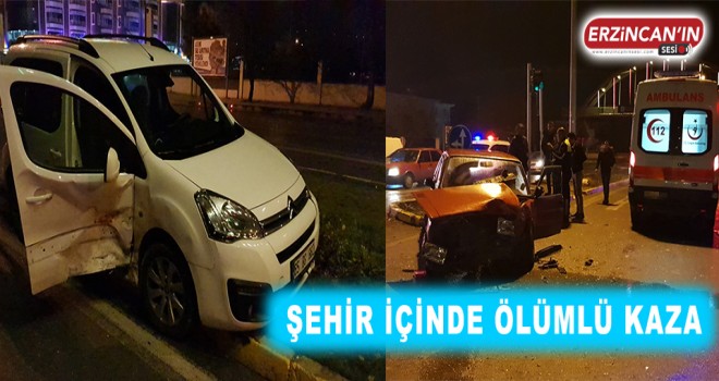 ŞEHİR MERKEZİNDE ÖLÜMLÜ KAZA
