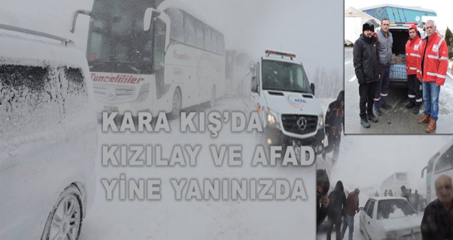 KARA KIŞ'DA KIZILAY VE AFAD YİNE YANINIZDA