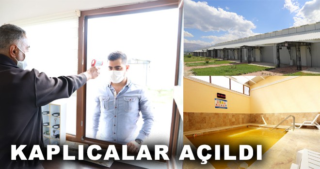 KAPLICALAR AÇILDI