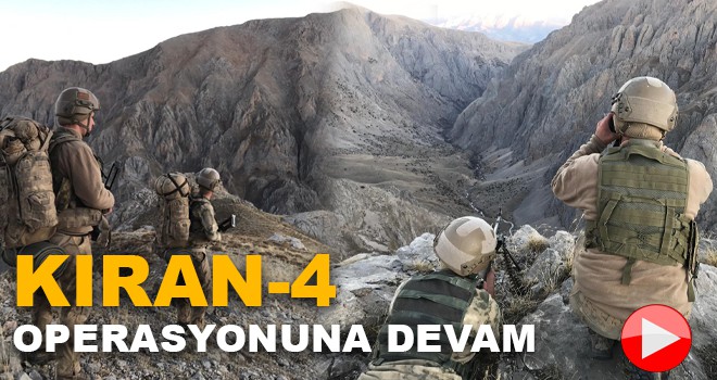 KIRAN 4 OPERASYONUNA DEVAM